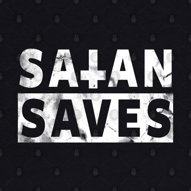 SATAN SAVES - SATANIC OCCULT by Tshirt Samurai